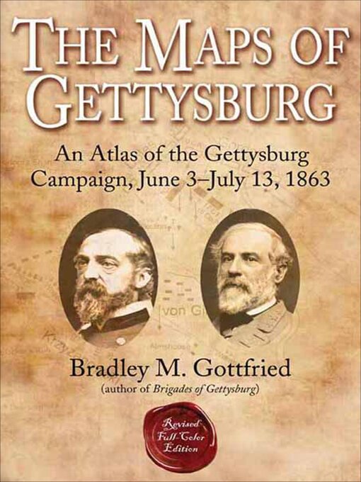 Title details for The Maps of Gettysburg by Bradley M. Gottfried - Available